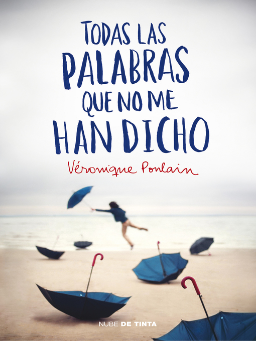 Title details for Todas las palabras que no me han dicho by Véronique Poulain - Wait list
